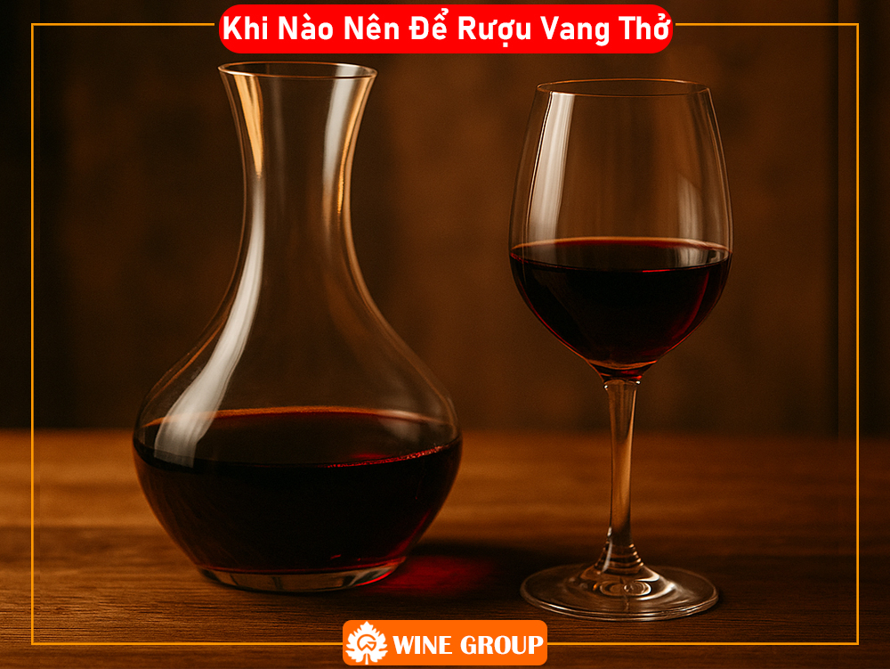 Khi Nào Nên Để Rượu Vang Thở